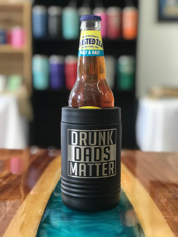 Drunk Dads Matter Beer Koozie (Father's Day Edition)-Popp's Trophies