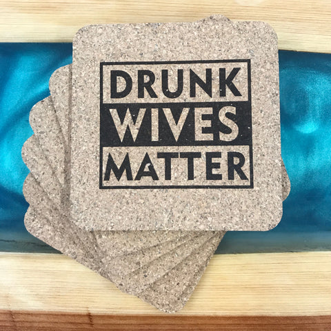 Drunk Wives Matter Pack of 6 Cork Coasters-Popp's Trophies